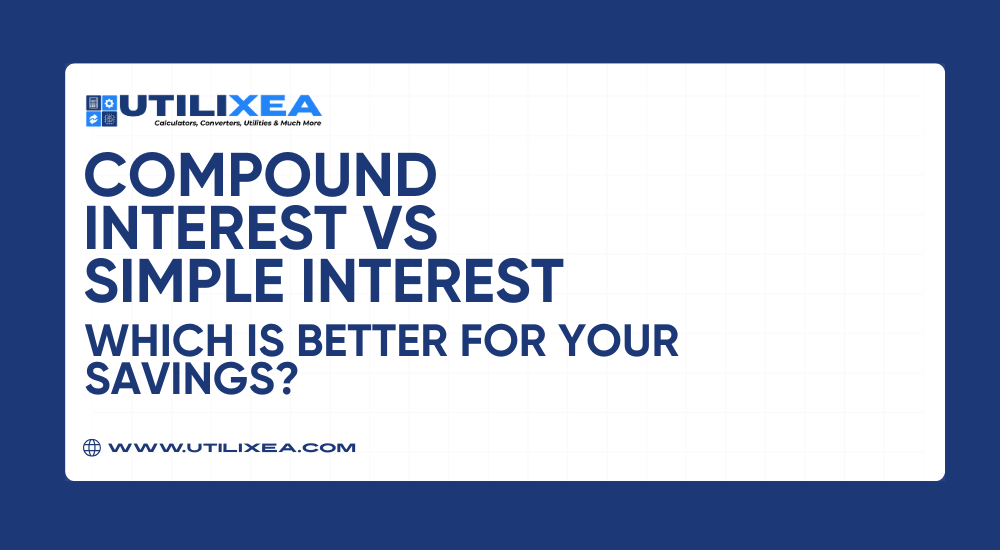 Compound Interest vs Simple Interest: Which Is Better for Your Savings? [2026 Complete Guide]